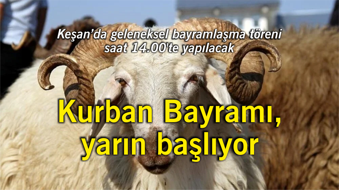 Kurban Bayramı yarın başlıyor